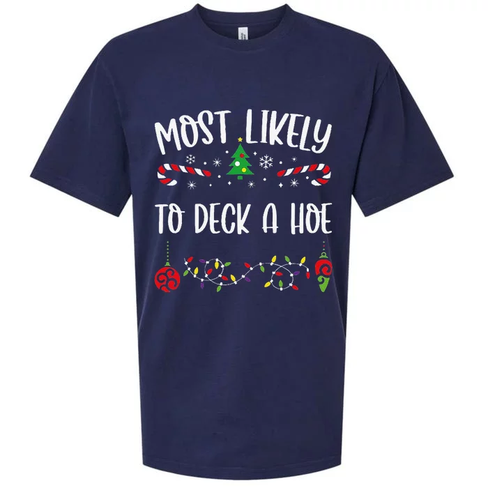 Most Likely To Deck A Hoe Funny Christmas Family Matching Cute Christmas Famil Sueded Cloud Jersey T-Shirt