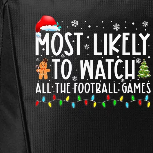 Most Likely To Watch All The Football Games Christmas Xmas City Backpack