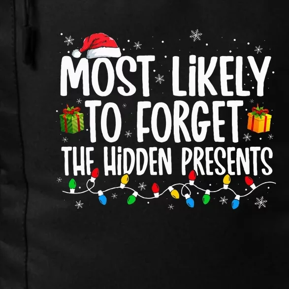 Most Likely To Forget The Hidden Presents Family xmas Daily Commute Backpack