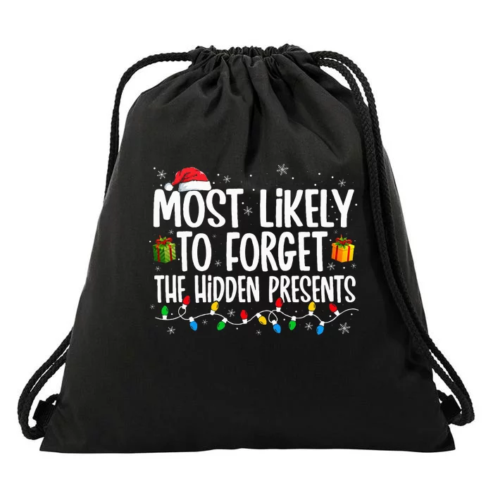 Most Likely To Forget The Hidden Presents Family xmas Drawstring Bag