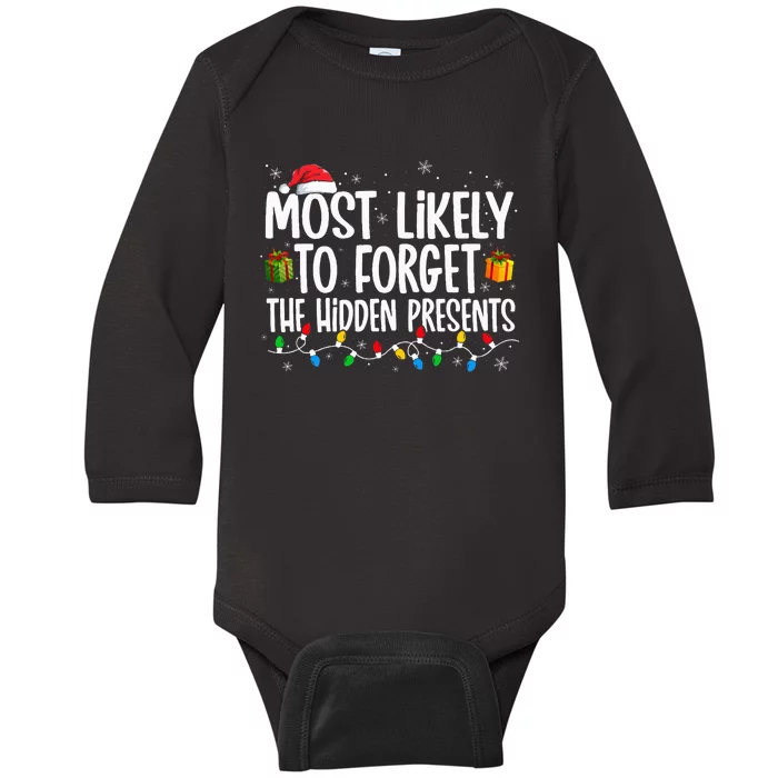 Most Likely To Forget The Hidden Presents Family xmas Baby Long Sleeve Bodysuit