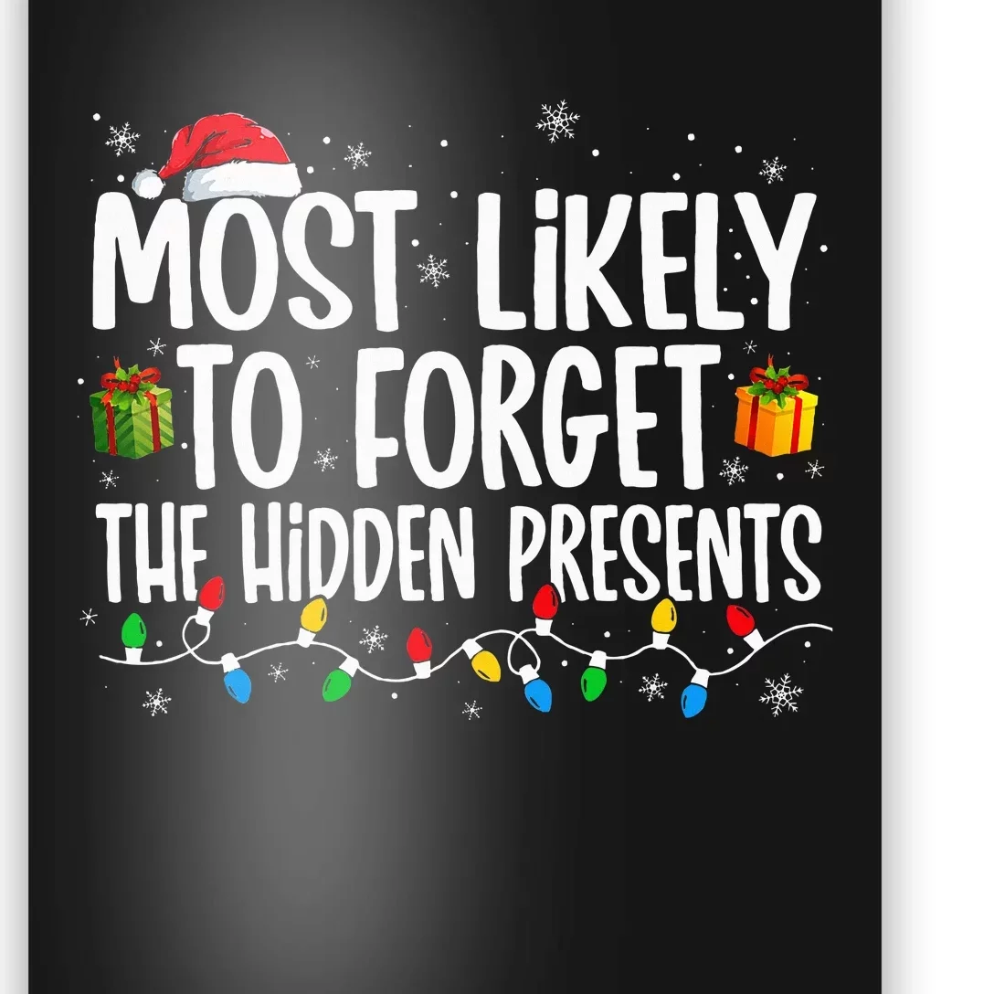 Most Likely To Forget The Hidden Presents Family xmas Poster