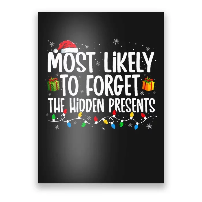 Most Likely To Forget The Hidden Presents Family xmas Poster