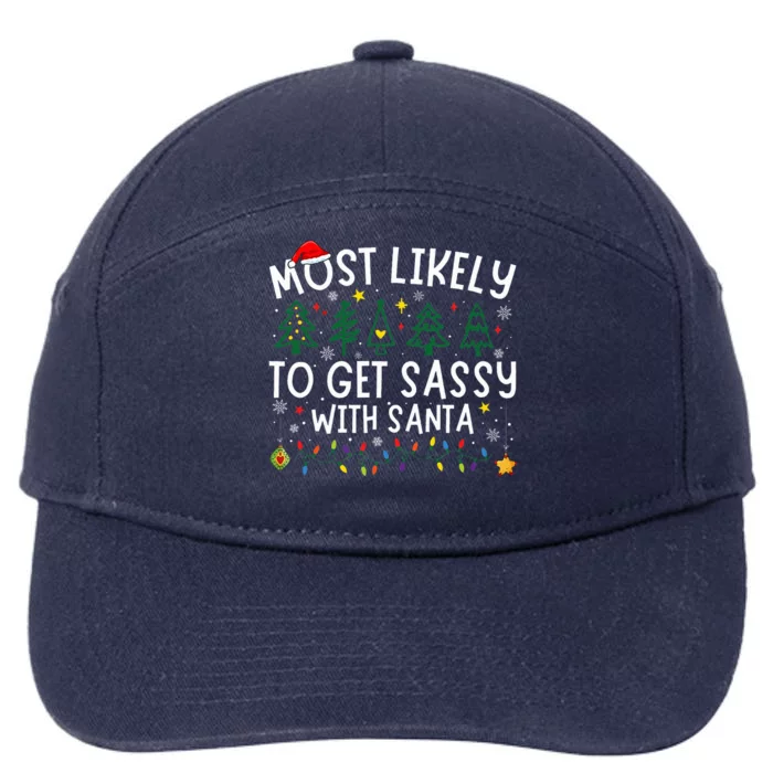 Most Likely To Get Sassy With Santa Matching Christmas 7-Panel Snapback Hat