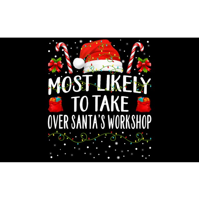 Most Likely To Take Over SantaS Workshop Christmas Matching Bumper Sticker