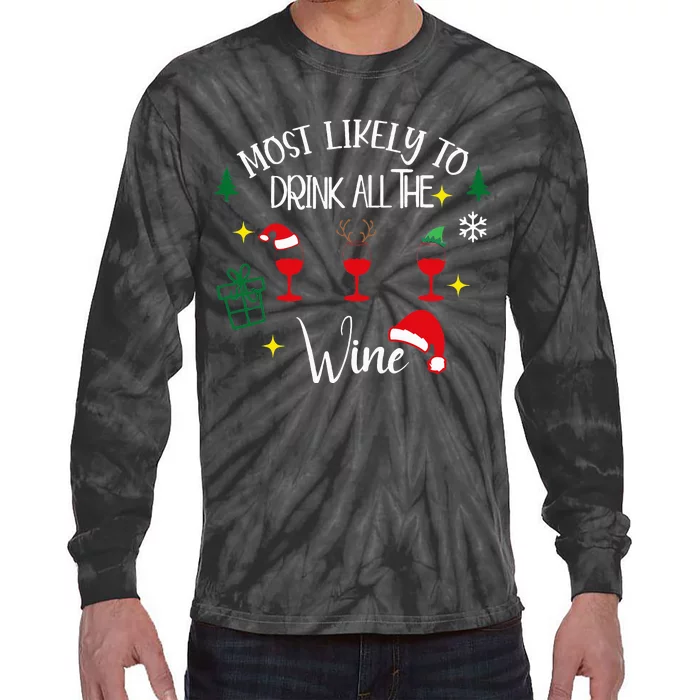 Most Likely To Drink All The Wine Family Matching Christmas Tie-Dye Long Sleeve Shirt