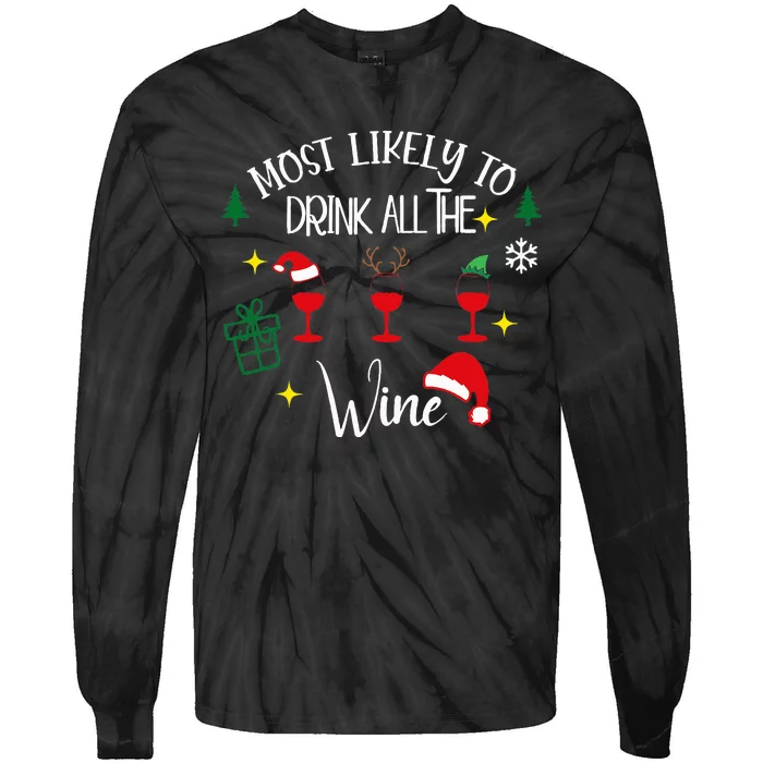 Most Likely To Drink All The Wine Family Matching Christmas Tie-Dye Long Sleeve Shirt