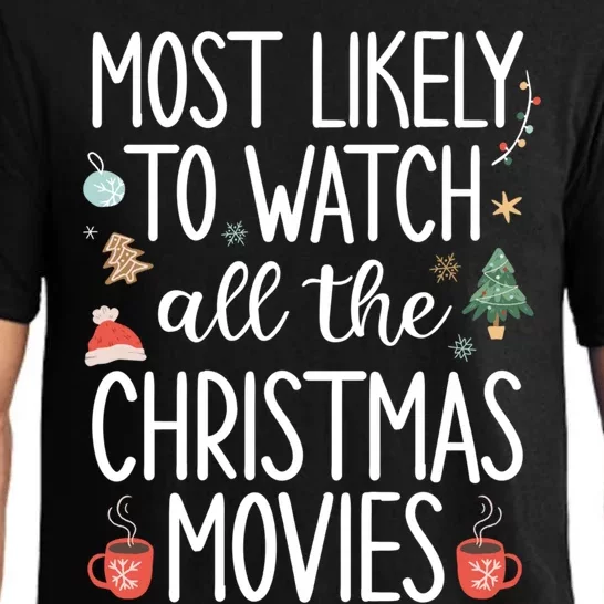 Most Likely To Watch All The Christmas Movies Funny Xmas Pajama Set