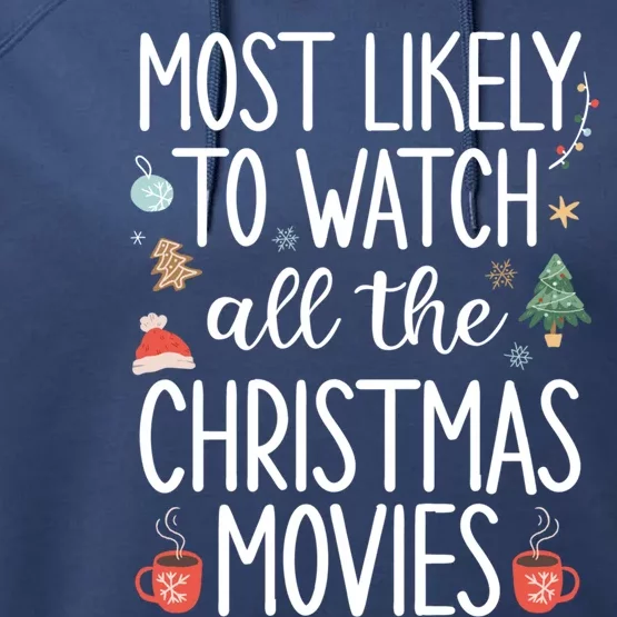 Most Likely To Watch All The Christmas Movies Funny Xmas Performance Fleece Hoodie