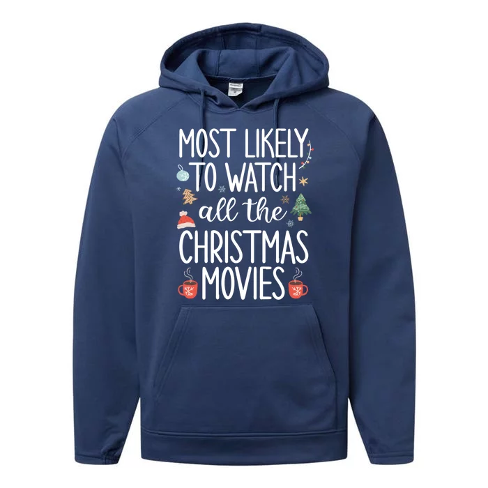 Most Likely To Watch All The Christmas Movies Funny Xmas Performance Fleece Hoodie