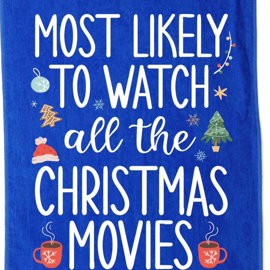 Most Likely To Watch All The Christmas Movies Funny Xmas Platinum Collection Golf Towel