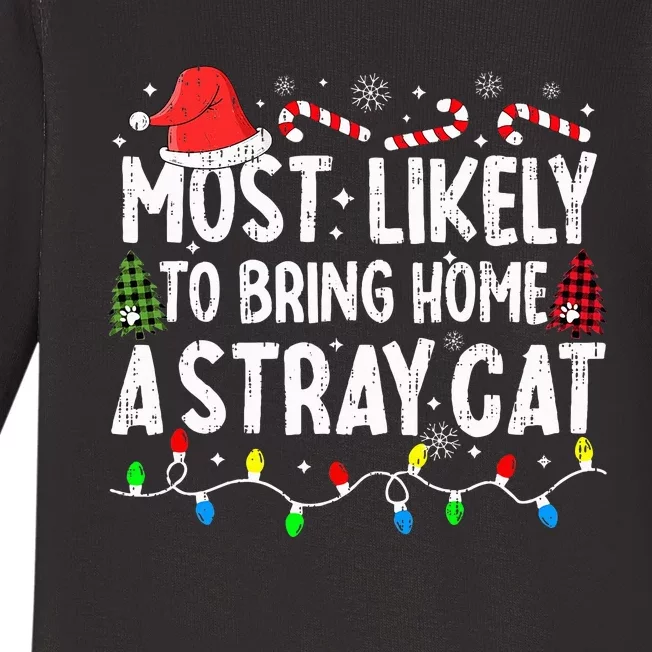 Most Likely To Bring Home A Stray Cat Matching Christmas Cat Baby Long Sleeve Bodysuit