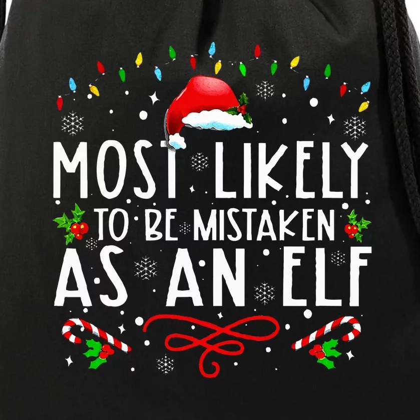 Most Likely To Be Mistaken As An Elf Funny Family Christmas Drawstring Bag