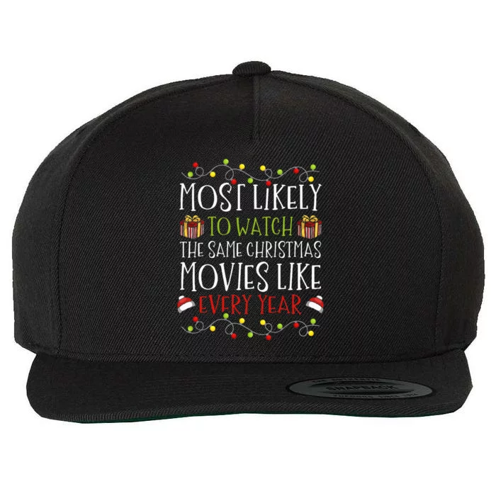 Most Likely to Watch The Same Christmas Movies Binge Wool Snapback Cap