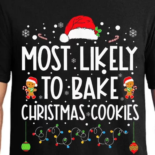 Most Likely To Bake Christmas Cookies Funny Baker Christmas Pajama Set