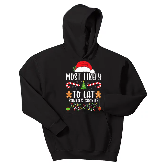 Most Likely To Eat Santa's Cookies Christmas Matching Family Kids Hoodie