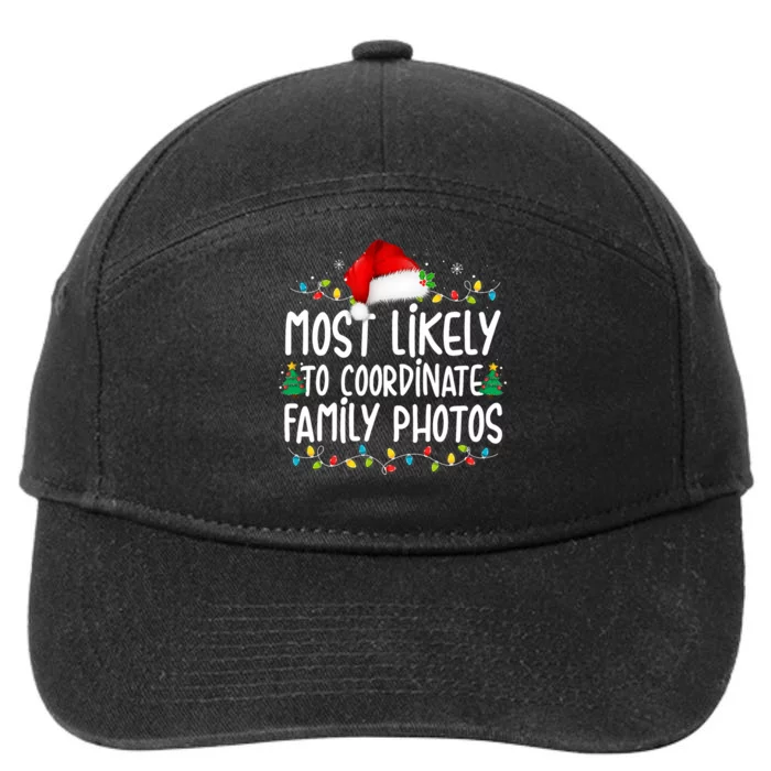 Most Likely To Coordinate Family Photos Christmas 7-Panel Snapback Hat