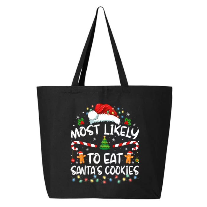 Most Likely To Eat SantaS Cookies Funny Christmas 25L Jumbo Tote