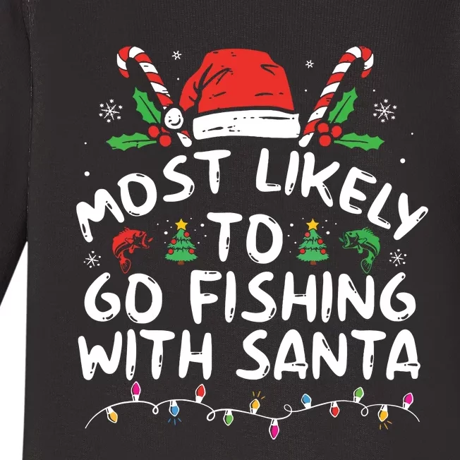 Most Likely To Go Fishing With Santa Fishing Lover Christmas Baby Long Sleeve Bodysuit