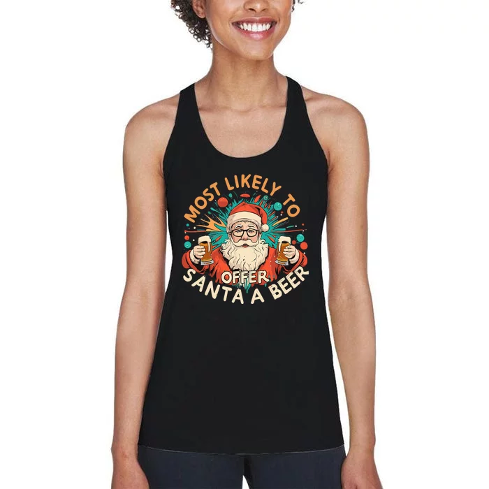 Most Likely To Offer Santa A Beer Funny Drinking Christmas Women's Racerback Tank