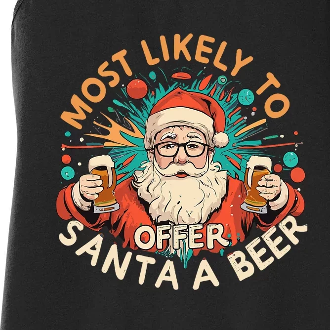 Most Likely To Offer Santa A Beer Funny Drinking Christmas Women's Racerback Tank