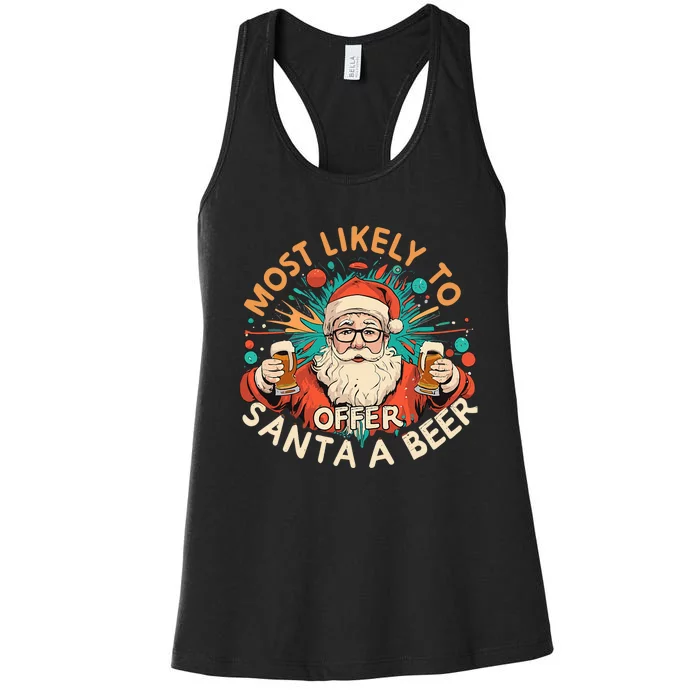 Most Likely To Offer Santa A Beer Funny Drinking Christmas Women's Racerback Tank