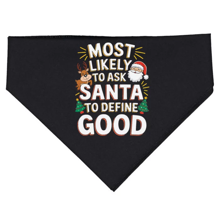 Most Likely To Ask Santa To Define Good Fun Christmas Family USA-Made Doggie Bandana