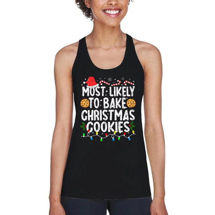 Most Likely To Bake Christmas Cookies Family Christmas Baker Women's Racerback Tank