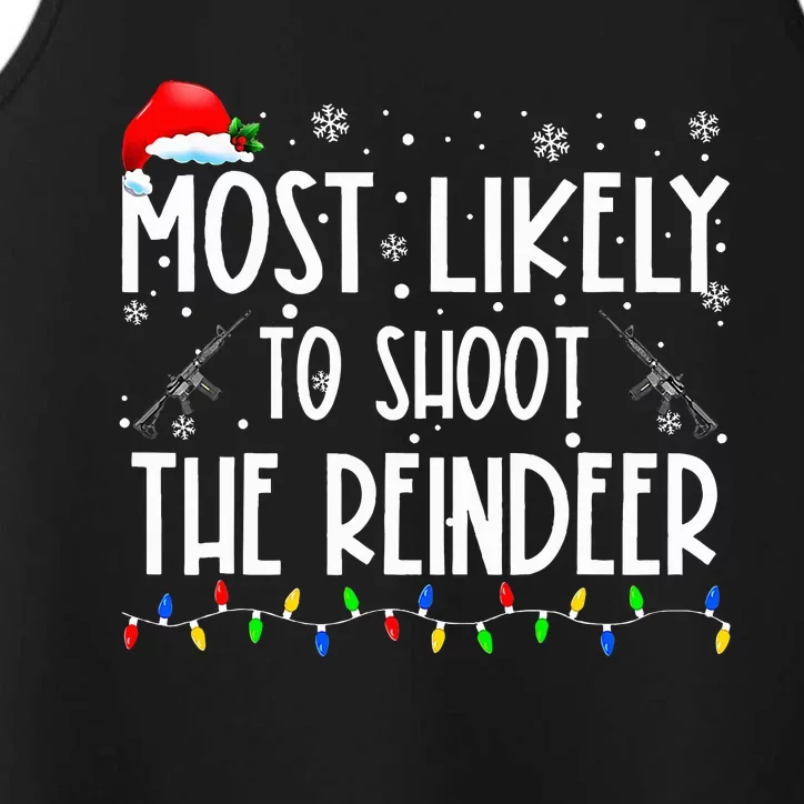 Most Likely To Shoot The Reindeer Family Matching Christmas Performance Tank