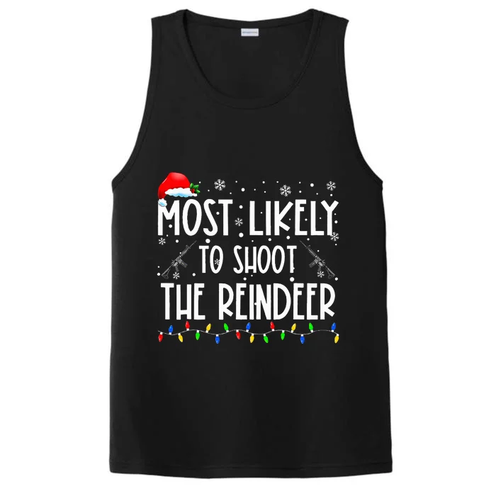 Most Likely To Shoot The Reindeer Family Matching Christmas Performance Tank