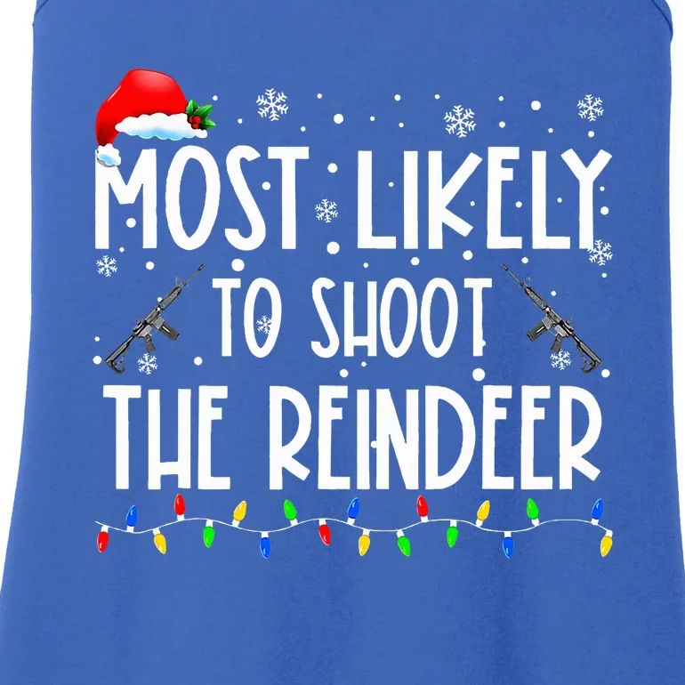 Most Likely To Shoot The Reindeer Family Matching Christmas Ladies Essential Tank