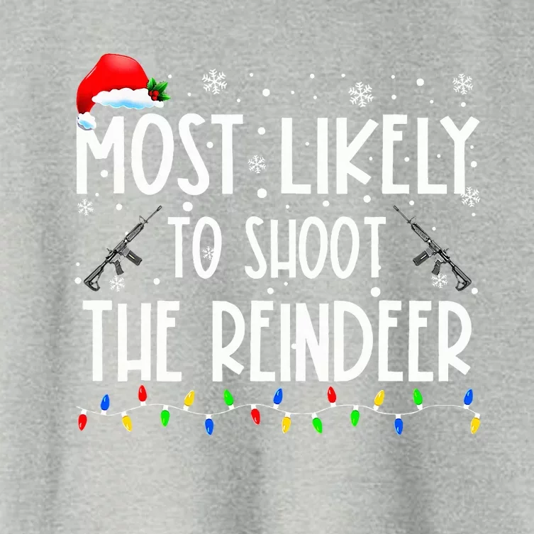 Most Likely To Shoot The Reindeer Family Matching Christmas Women's Crop Top Tee