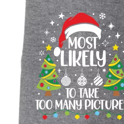 Most Likely To Take Too Y Pictures Family Christmas Meaningful Gift Doggie 3-End Fleece Hoodie