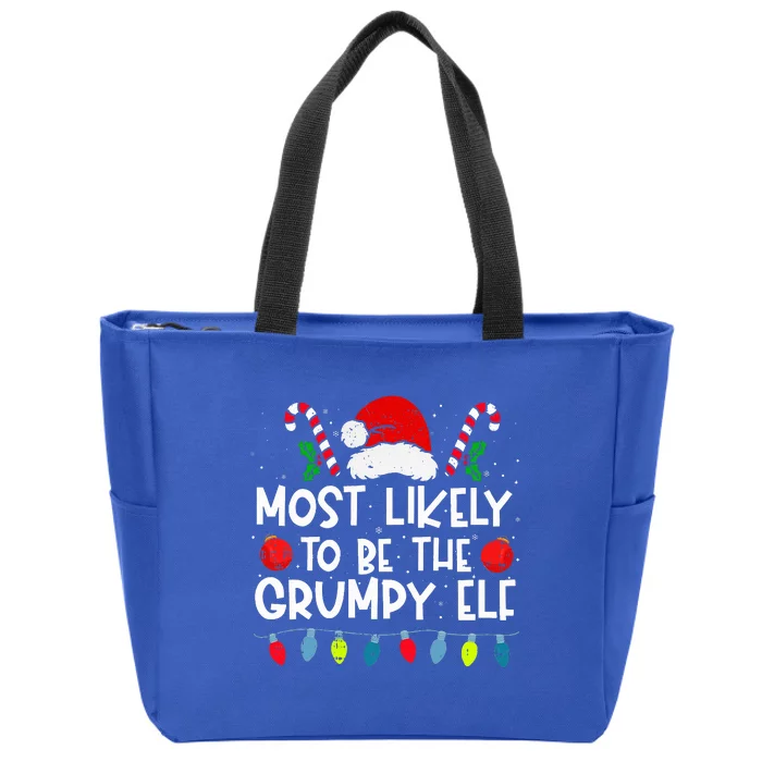 Most Likely To Be The Grumpy Elf Family Crew Christmas Zip Tote Bag