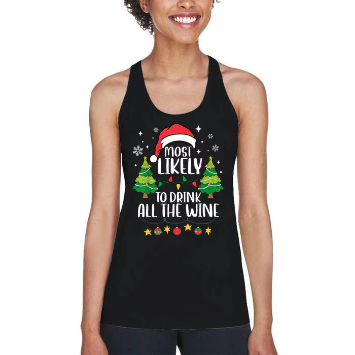 Most Likely To Drink All The Wine Family Matching Christmas Women's Racerback Tank