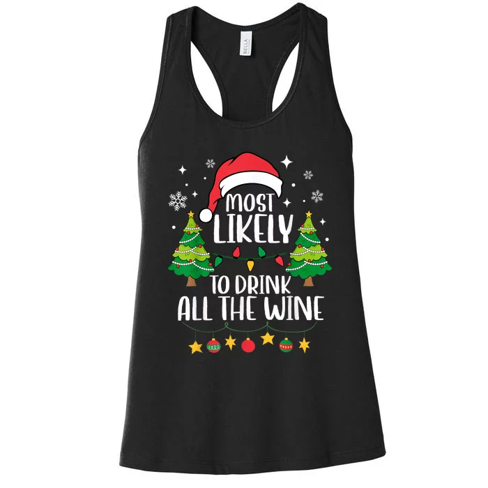 Most Likely To Drink All The Wine Family Matching Christmas Women's Racerback Tank