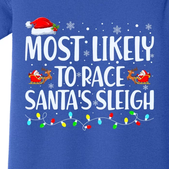 Most Likely To Race Santa's Sleigh Family Christmas Pajamas Baby Bodysuit