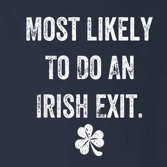 Most Likely To Do An Irish Exit Funny Irish Toddler Long Sleeve Shirt