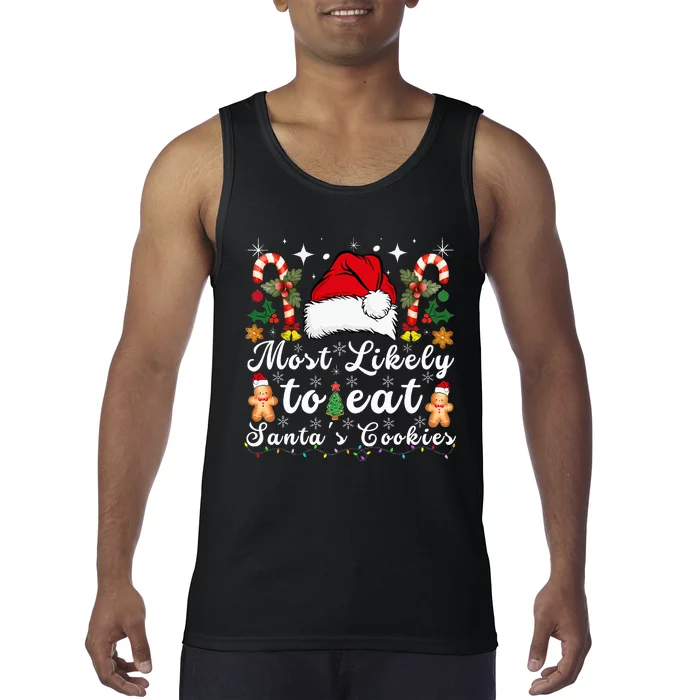 Most Likely To Eat Santa's Cookies xmas Matching Family Tank Top