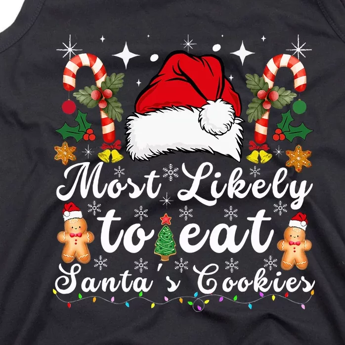 Most Likely To Eat Santa's Cookies xmas Matching Family Tank Top