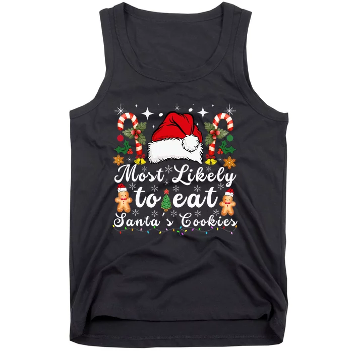 Most Likely To Eat Santa's Cookies xmas Matching Family Tank Top