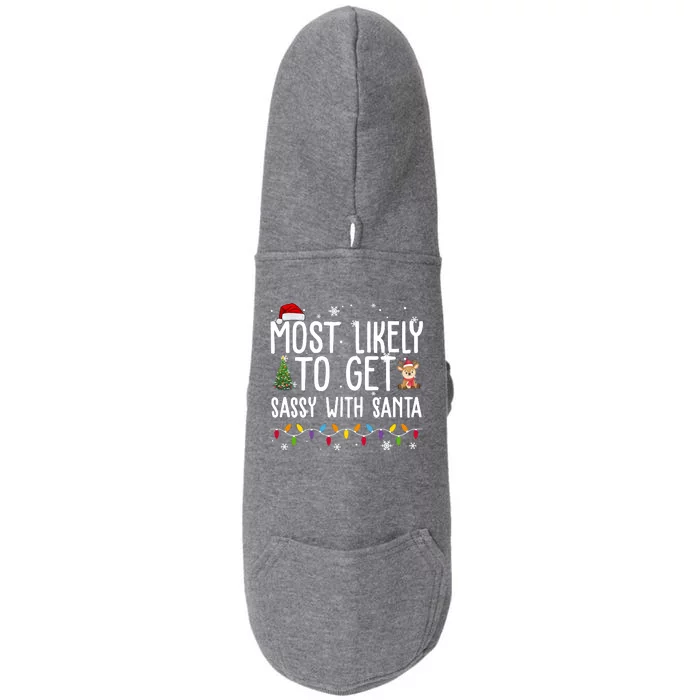 Most Likely To Get Sassy With Santa Funny Christmas Doggie 3-End Fleece Hoodie