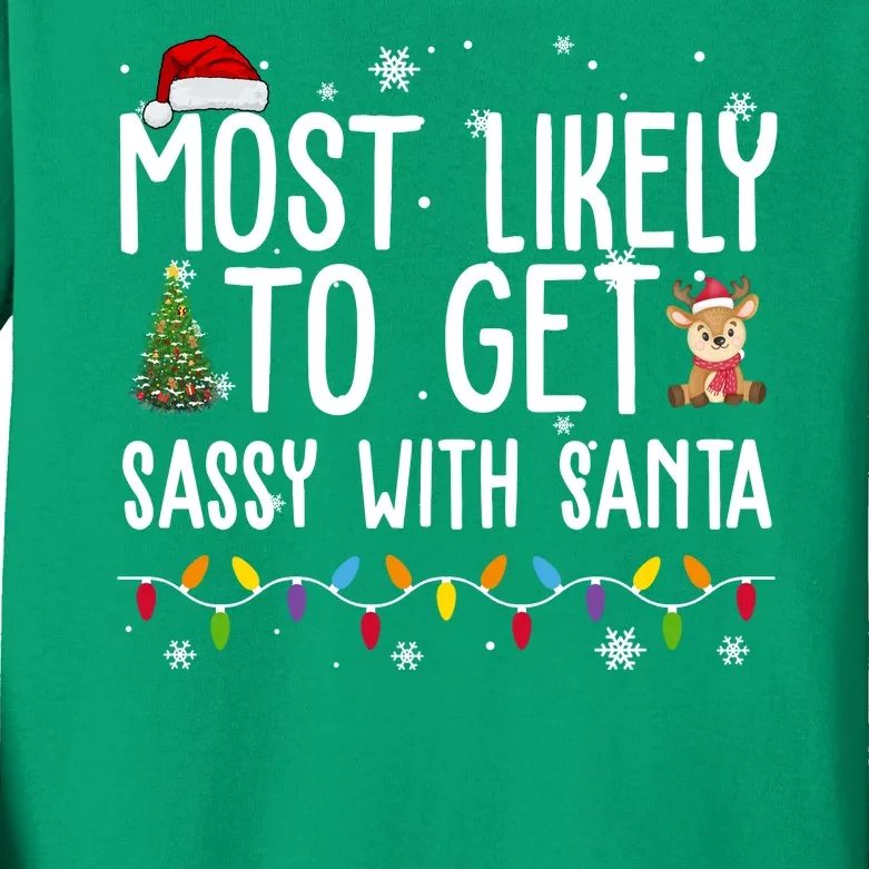 Most Likely To Get Sassy With Santa Funny Christmas Kids Long Sleeve Shirt