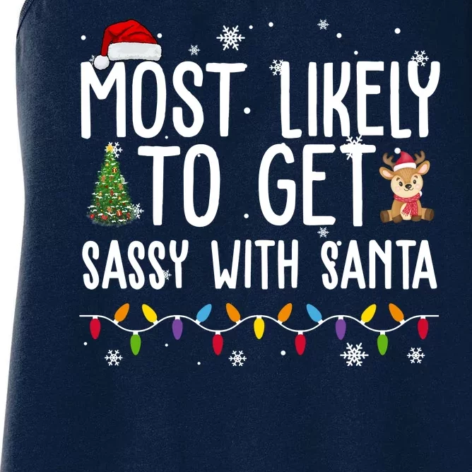 Most Likely To Get Sassy With Santa Funny Christmas Women's Racerback Tank