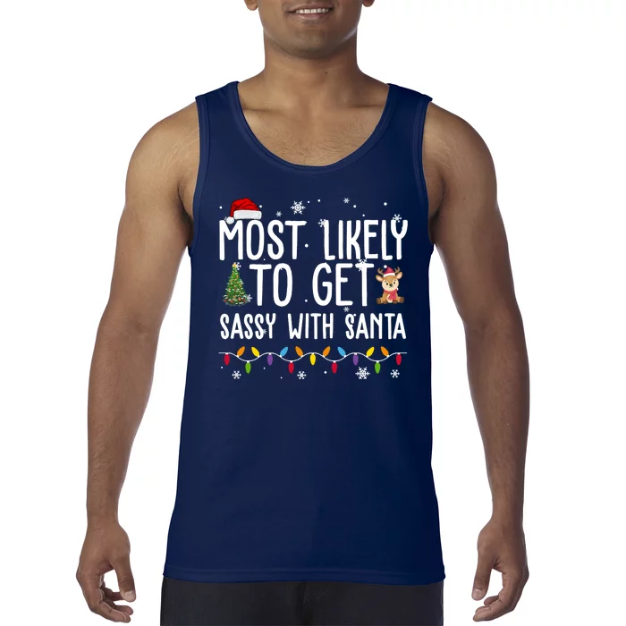 Most Likely To Get Sassy With Santa Funny Christmas Tank Top