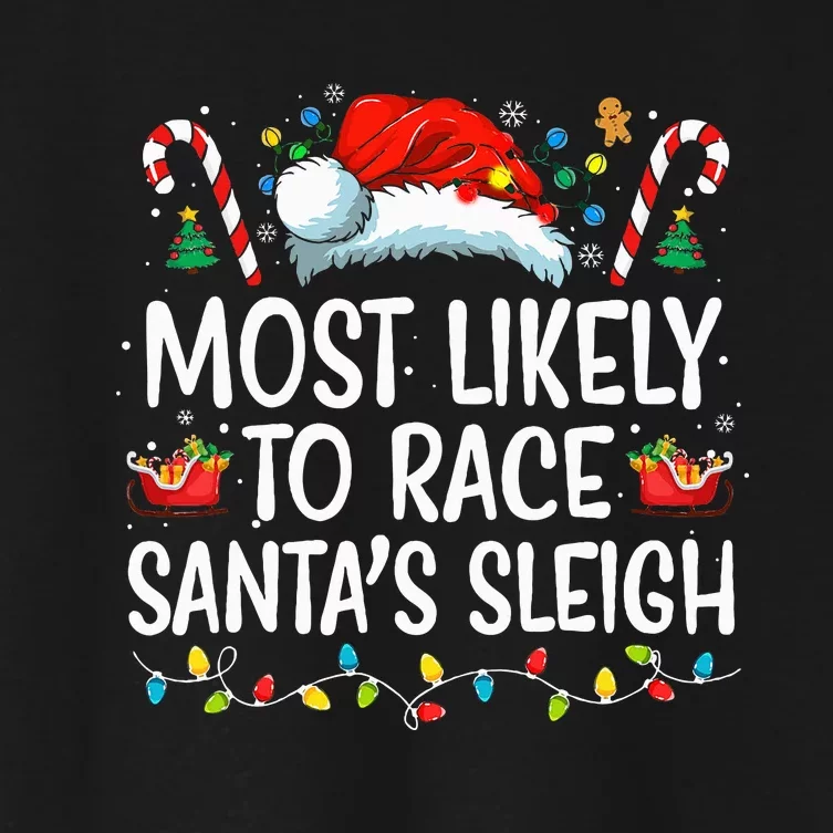 Most Likely To Race Santa's Sleigh Family Christmas Pajamas Women's Crop Top Tee