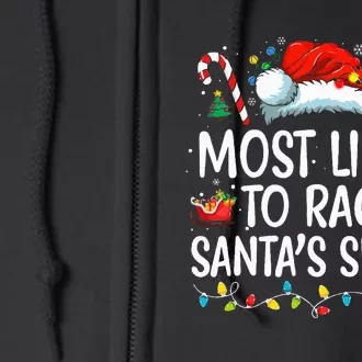 Most Likely To Race Santa's Sleigh Family Christmas Pajamas Full Zip Hoodie