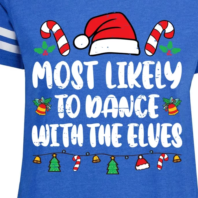 Most Likely To Dance With Elves Christmas Family Pajamas Enza Ladies Jersey Football T-Shirt