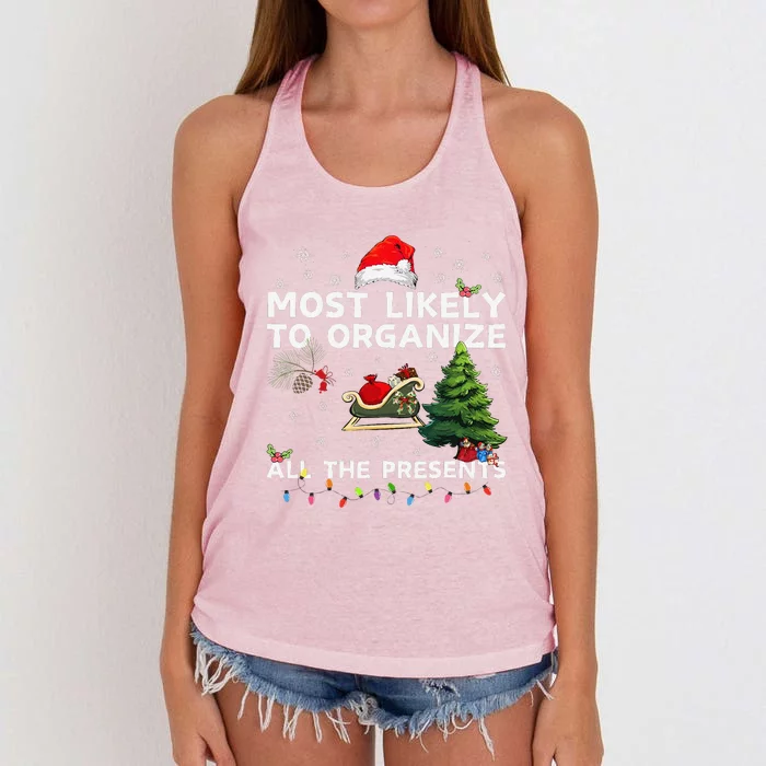 Most Likely To Organize All The Presents Christmas Women's Knotted Racerback Tank