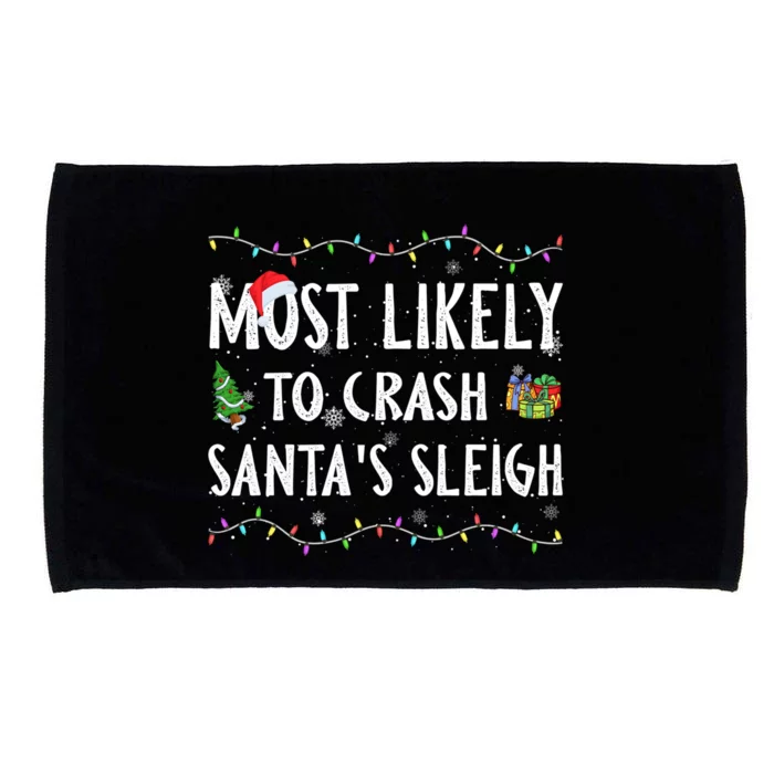 Most Likely To Crash SantaS Sleigh Christmas Matching Cute Gift Microfiber Hand Towel